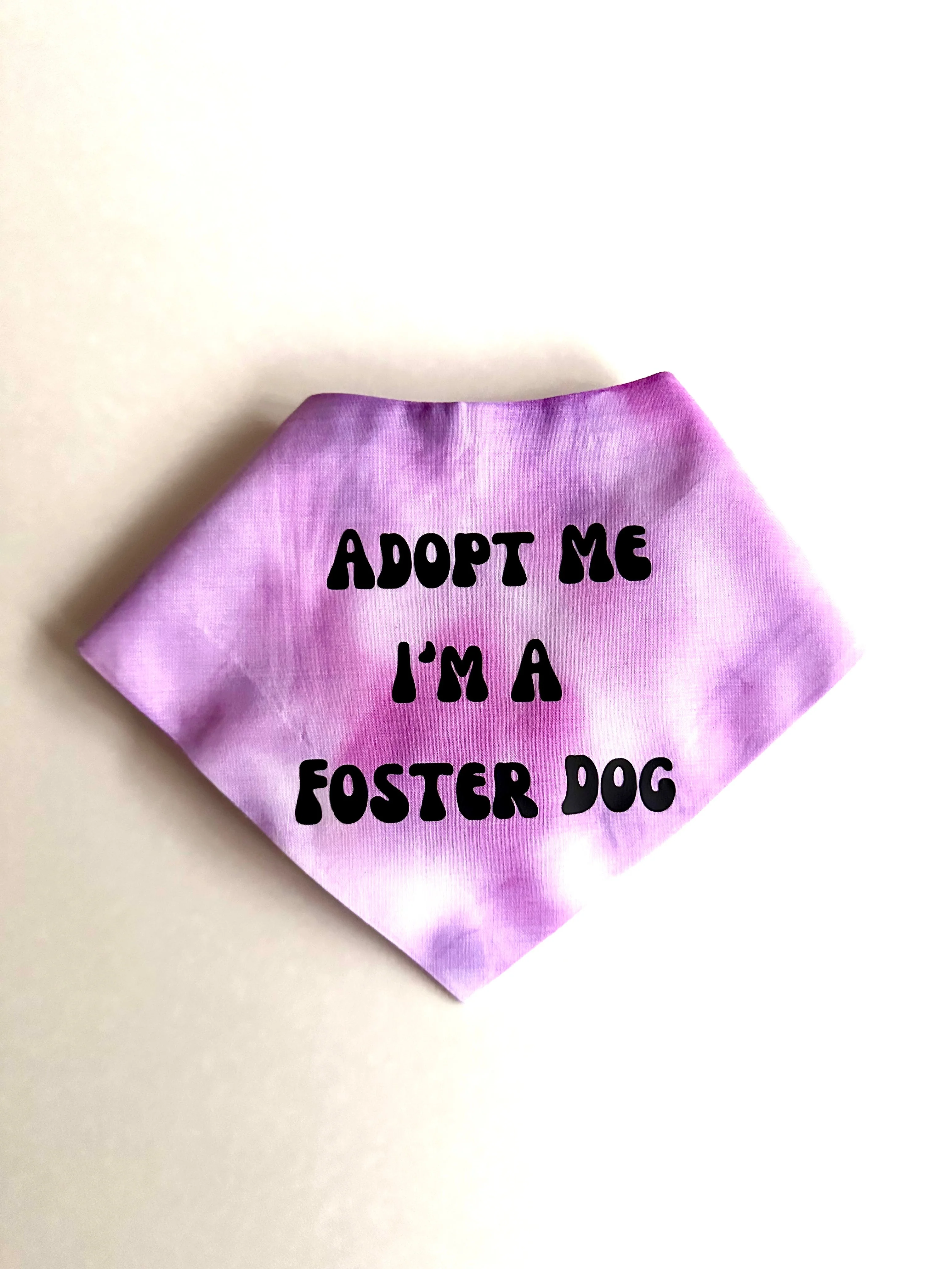 Adopt Me I'm A Foster Tie Dye Dog Bandana New Arrival - Image 2